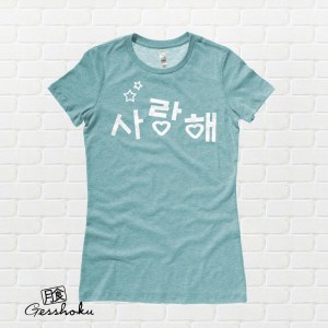 Saranghae Korean "I Love You" Ladies T-shirt