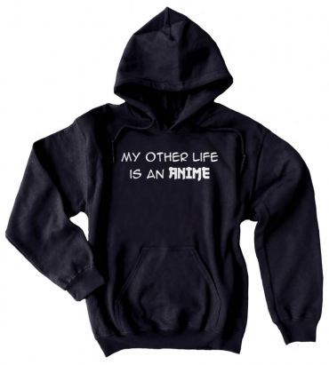 My Other Life is an Anime Pullover Hoodie